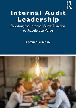 [预订]Internal Audit Leadership: Elevating the Internal Audit Function to Accelerate Value 9781032557168