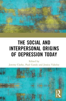 【预订】The Social and Interpersonal Origins of Depression Today