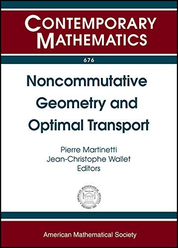 【预售】Noncommutative Geometry and Optimal Transport