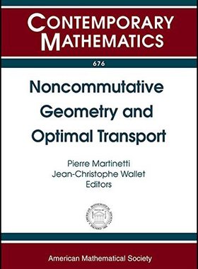 【预售】Noncommutative Geometry and Optimal Transport