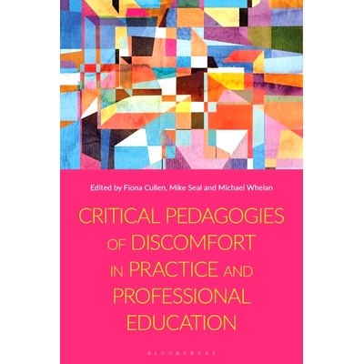 预订 Critical Pedagogies of Discomfort in Practice and Professional Education: 9781350452442