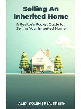 预订 Selling an Inherited Home: A Realtor’s Pocket Guide for Selling Your Inherited Home: 9798872845881