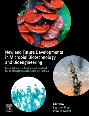【预订】New and Future Developments in Microbial Biotechnology and Bioengineering