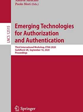 【预订】Emerging Technologies for Authorization and Authentication