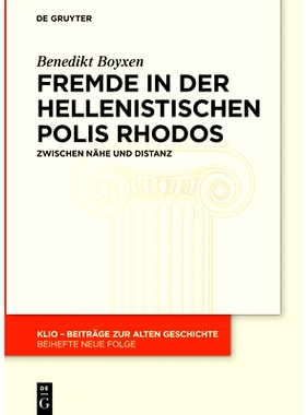 预订 Fremde in der hellenistischen Polis Rhodos: Zwischen Nähe und Distanz: 9783110570809