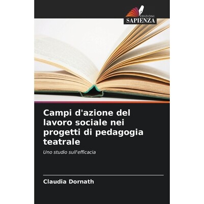 预订 Campi d’azione del lavoro sociale nei progetti di pedagogia teatrale 9786209569814