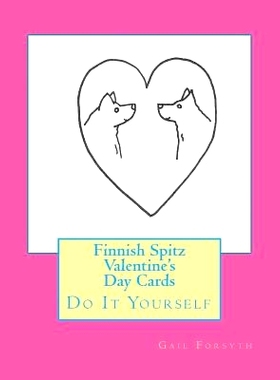 预订 Finnish Spitz Valentine’s Day Cards: Do It Yourself: 9781522991915