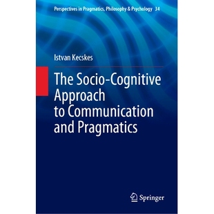 交际与语用学 9783031301599 Cognitive Communication and Socio Approach 社会认知方法 预订 Pragmatics The