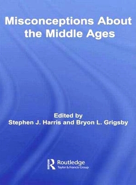 预订 Misconceptions About the Middle Ages: 9780415871136