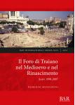[预订]Il Foro di Traiano nel Medioevo e nel Rinascimento 9781407358949