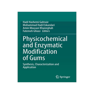 [预订]Physicochemical and Enzymatic Modification of Gums