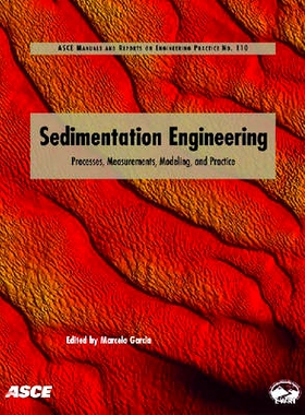 预订 Sedimentation Engineering: Processes, Measurements, Modeling, and Practice: 9780784408148