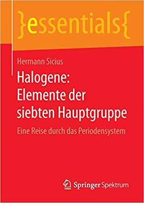 【预订】Halogene: Elemente der siebten Hauptgruppe 9783658101893