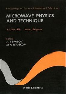 INTERNATIONAL 预订 MICROWAVE TECHNIQUE PROCEEDINGS PHYSICS SCHOOL THE SIXTH AND