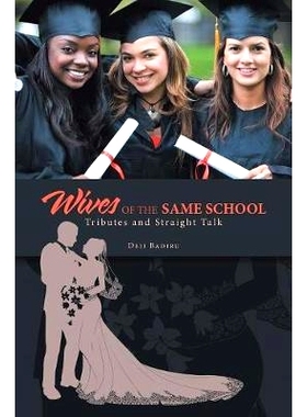 预订 Wives of the Same School: Tributes and Straight Talk: 9781532077197