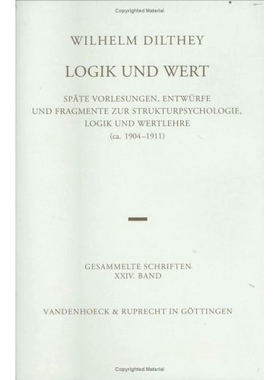 预订 Logik und Wert: Späte Vorlesungen, Entwürfe und Fragmente zur Strukturpsychologie, Logik und Wertlehre (ca. 1904