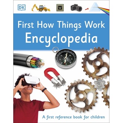 预订 First How Things Work Encyclopedia: A First Reference Book for Children 《万物运作原理百科全书：儿童入门参考书》: 9