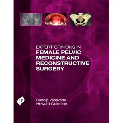 预订 Expert Opinions in Female Pelvic Medicine and Reconstructive Surgery: 9781907816291