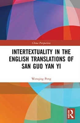 【预订】Intertextuality in the English Translations of San Guo Yan Yi
