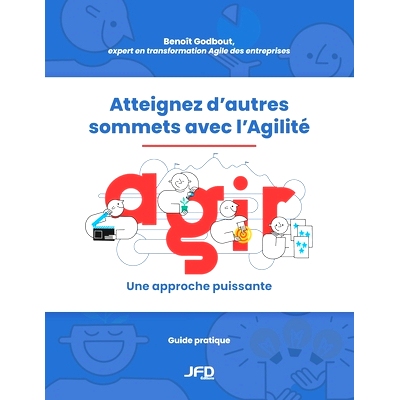 预订 Atteignez d’autres sommets avec l’Agilité: AGIR: une approche puissante: 9782897996376