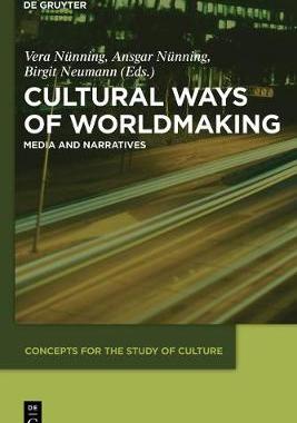 【预订】Cultural Ways of Worldmaking 9783110486032