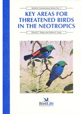 预订 Key Areas for Threatened Birds in the Neotropics: 9781560985297