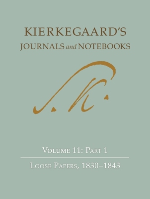 【预订】Kierkegaard’s Journals and Notebooks: Volume 11: Part 2, Loose Papers, 1843-1855