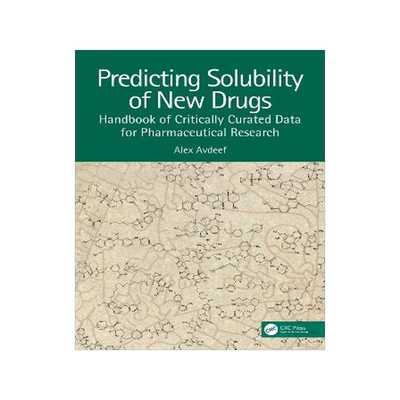 预订 Predicting Solubility of New Drugs: Handbook of Critically Curated Data for Pharmaceutical Research