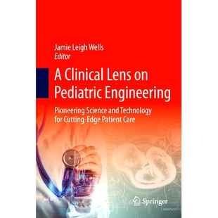 Engineering Edge Pioneering Pediatric Lens Patient Cutting Science Care Technology for Clinical 预订 儿科工程 and