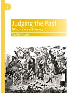 预订 Judging the Past: Ethics, History and Memory 判断过去：伦理、历史与记忆: 9783031345104