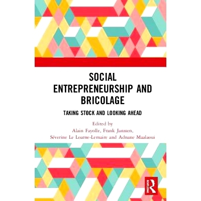 预订 Social Entrepreneurship and Bricolage: Taking stock and looking ahead 社会企业家精神与修补术：盘点并展望未来: 97803