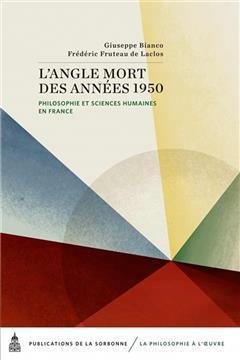 [预订]L’angle mort des années 1950 : philosophie et sciences humaines en France 9782859449391