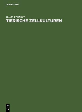 预订 Tierische Zellkulturen: Ein Methoden-Handbuch: 9783110115604