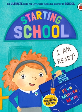 预订 Five Minute Mum: Starting School: The Ultimate Guide for New School Starters: The Ultimate Guide for New School Sta