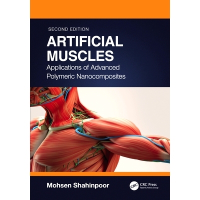 预订 Artificial Muscles: Applications of Advanced Polymeric Nanocomposites