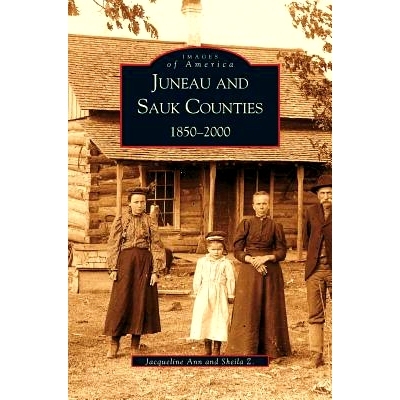 预订 Juneau and Sauk Counties: 1850-2000: 9781531613112