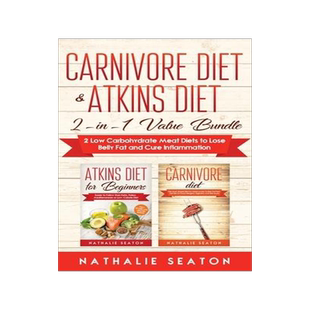 [预订]Carnivore Diet & Atkins Diet: 2-in-1 Value Bundle 2 Low Carbohydrate Meat Diets to Lose Belly Fat an 9781952213069