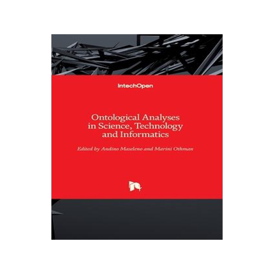 [预订]Ontological Analyses in Science, Technology and Informatics 9781789855470