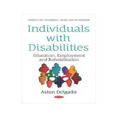 [预订]Individuals with Disabilities: Education, Employment and Rehabilitation 9781536150308