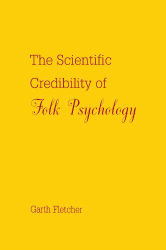 【预订】The Scientific Credibility of Folk Psychology