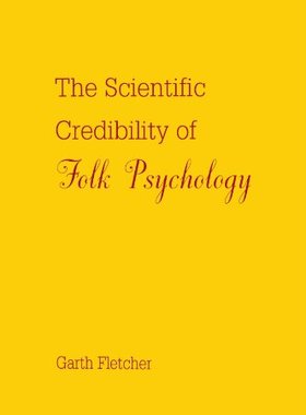 【预订】The Scientific Credibility of Folk Psychology