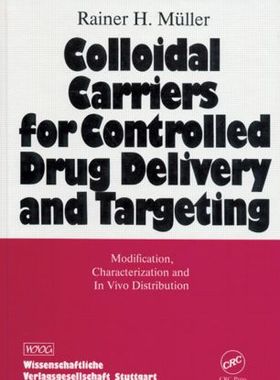 【预订】Colloidal Carriers for Controlled Drug Delivery and Targeting