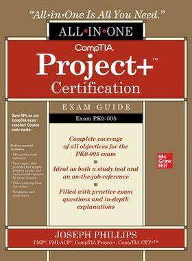 [预订]Comptia Project+ Certification All-In-One Exam Guide (Exam Pk0-005) 9781264851317