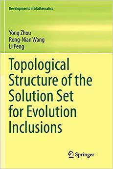 【预售】Topological Structure of the Solution Set for Evolution Inclusions