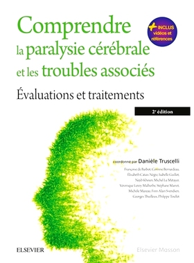 预订 Comprendre la paralysie cérébrale et les troubles associés : évaluations et traitements 了解脑瘫及相关疾病：评