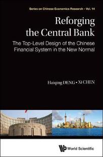 【预订】Reforging the Central Bank: the Top-Level Design of the Chinese Financial System in the New Normal