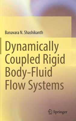 [预订]Dynamically Coupled Rigid Body-Fluid Flow Systems