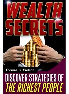 预订 Wealth Secrets: Discover Strategies Of The Richest People: 9781497454231