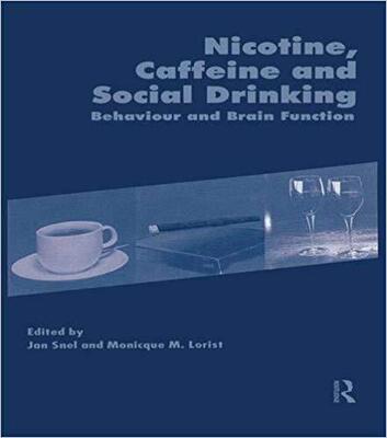 【预售】Nicotine, Caffeine and Social Drinking: Behaviour and Brain Function