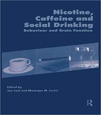 【预售】Nicotine, Caffeine and Social Drinking: Behaviour and Brain Function